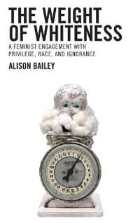 The Weight of Whiteness