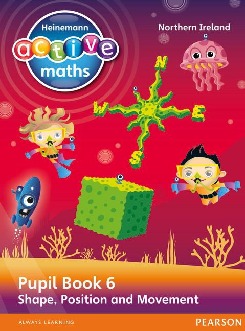 Heinemann Active Maths Northern Ireland - Key Stage 2 - Beyond Number - Pupil Book 6 - Shape, Position and Movement | 0:e upplagan