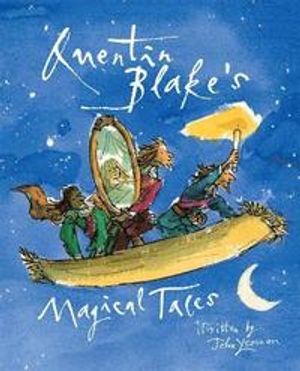 Quentin blakes magical tales