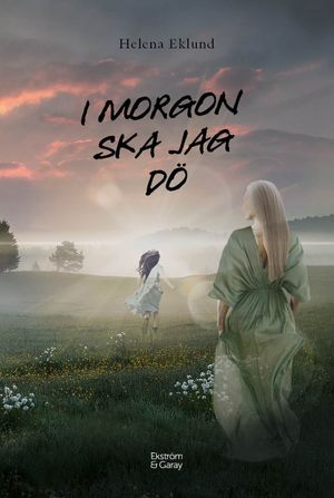 Imorgon ska jag dö | 1:a upplagan