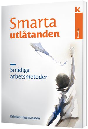 Smarta utlåtanden - smidiga arbetsmetoder