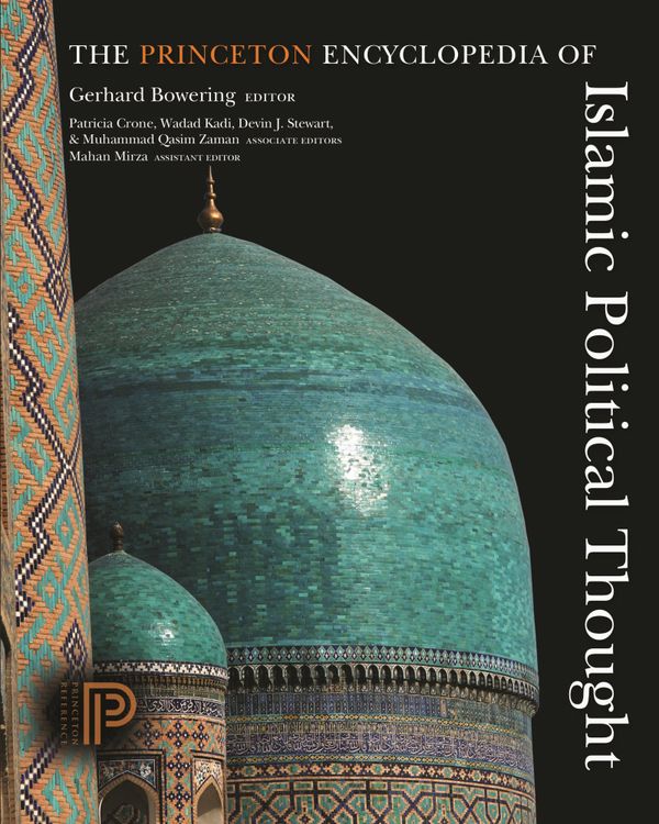 The Princeton Encyclopedia of Islamic Political Thought | 0:e upplagan