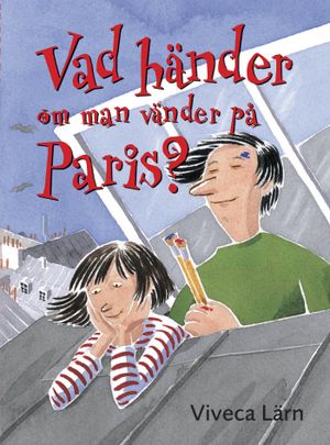 Vad händer om man vänder på Paris? | 6:e upplagan