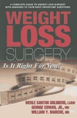 Weight Loss Surgery : Is It Right for You