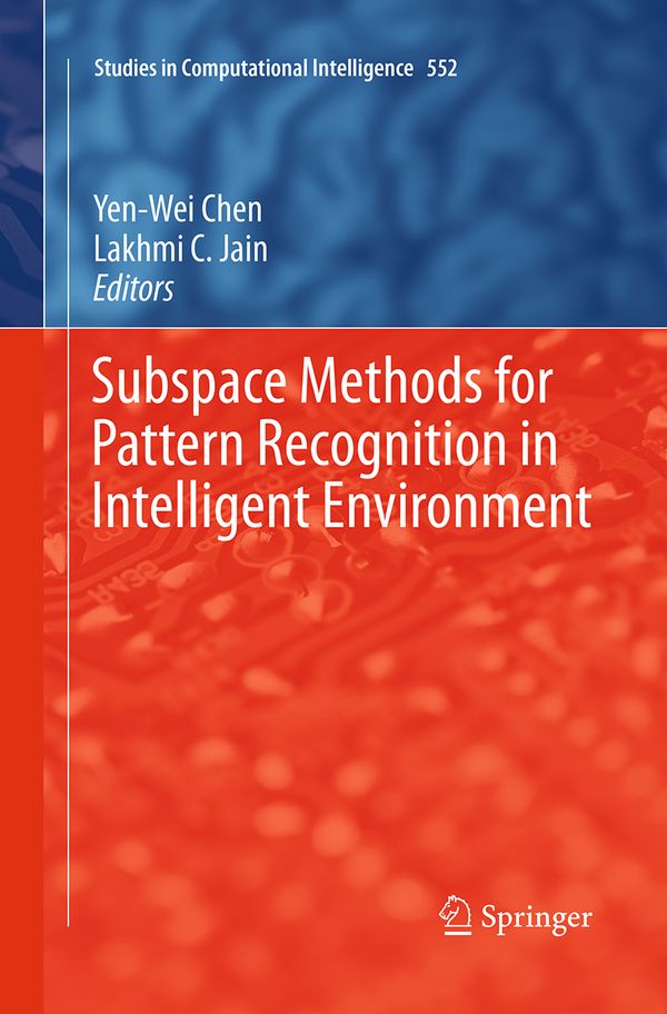 Subspace Methods for Pattern Recognition in Intelligent Environment | 1:a upplagan