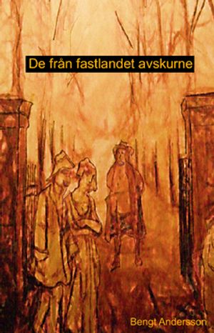 De från fastlandet avskurne