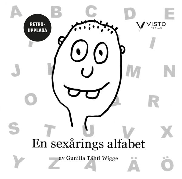 En sexårings alfabet - retroupplaga | 0:e upplagan
