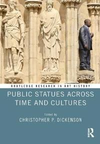 Public Statues Across Time and Cultures