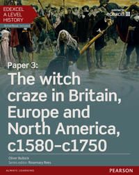 Edexcel A Level History, Paper 3: The witch craze in Britain, Europe and North America c1580-c1750 Student Book + ActiveBook | 0:e upplagan