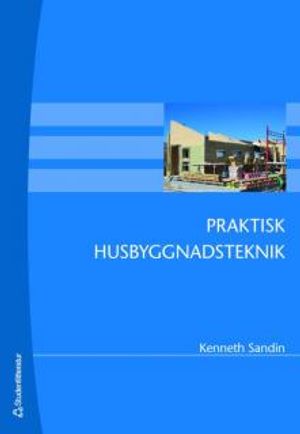 Praktisk husbyggnadsteknik |  2:e upplagan