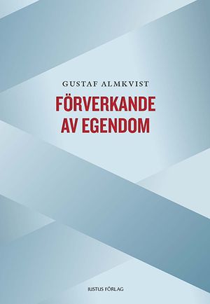 Förverkande av egendom | 1:a upplagan