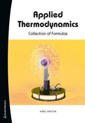 Applied Thermodynamics : Collection of Formulas | 1:a upplagan