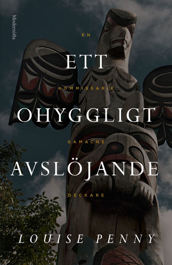 Ett ohyggligt avslöjande : En kommissarie Gamache-deckare | 1:a upplagan