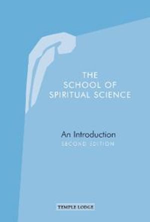 The School of Spiritual Science |  2:e upplagan