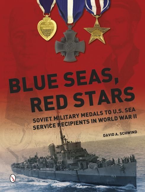 Blue seas, red stars - soviet military medals to u.s. sea service recipient | 0:e upplagan