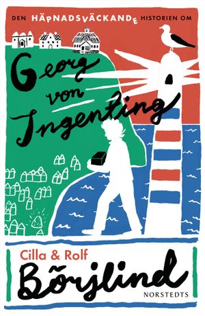 Den häpnadsväckande historien om Georg von Ingenting | 1:a upplagan