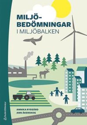 Miljöbedömningar - i miljöbalken | 1:a upplagan