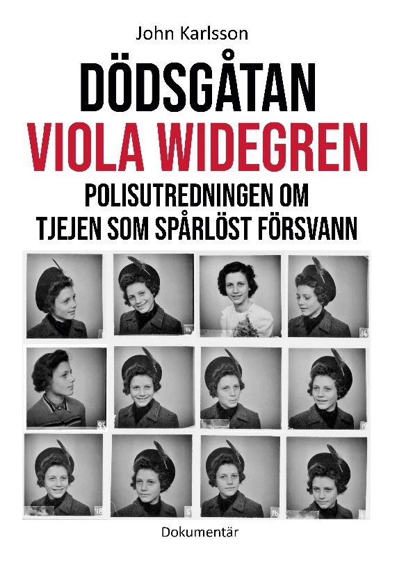 Dödsgåtan Viola Widegren : polisutredningen om tjejen som spårlöst försvann | 1:a upplagan