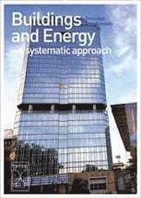 Buildings and Energy - a systematic approach | 0:e upplagan