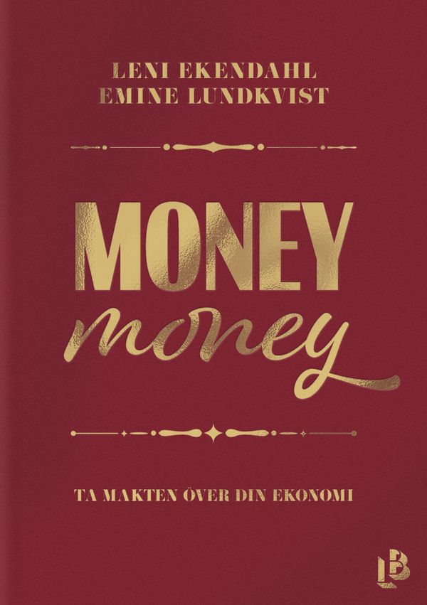 Money money : ta makten över din ekonomi | 0:e upplagan