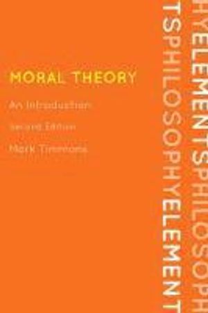 Moral Theory |  2:e upplagan