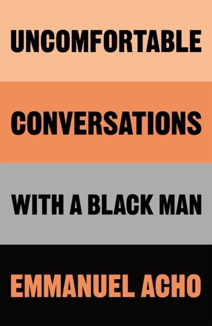 Uncomfortable Conversations with a Black Man | 0:e upplagan