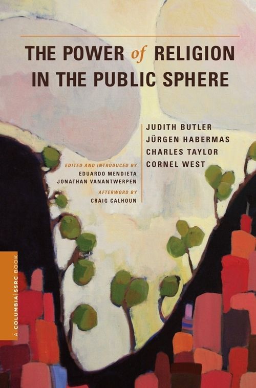 The Power of Religion in the Public Sphere | 0:e upplagan