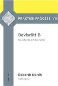 Bevisrätt B: bevisbörda och beviskrav | 2:a upplagan
