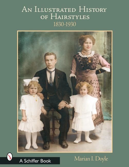 Illustrated history of hairstyles: 1830-1930 | 0:e upplagan