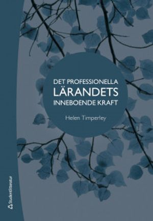 Det professionella lärandets inneboende kraft |  2:e upplagan