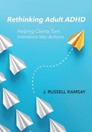 Rethinking Adult ADHD