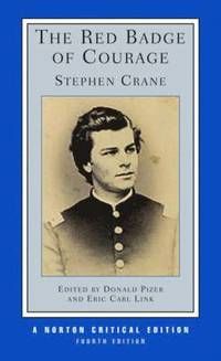 The Red Badge of Courage - Stephen Crane - Donald Pizer - Eric Carl Link - Upplaga 4