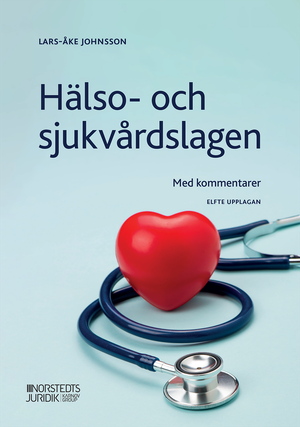 Hälso- och sjukvårdslagen : Med kommentarer | 11:e upplagan