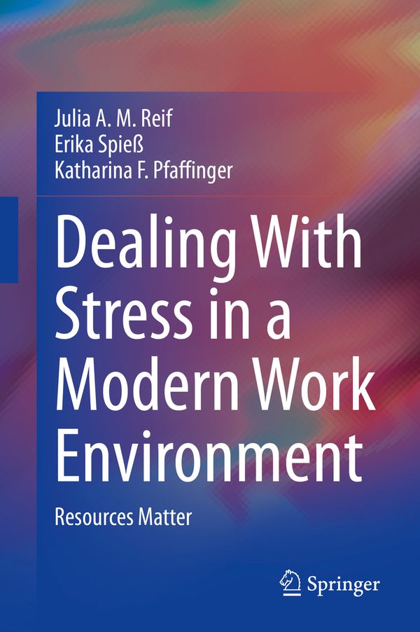 Dealing With Stress in a Modern Work Environment | 1:a upplagan