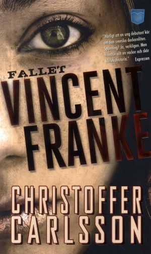 Fallet Vincent Franke | 1:a upplagan