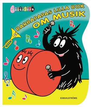 Barbapapas lilla bok om musik | 1:a upplagan