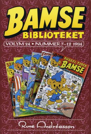 Bamsebiblioteket. Vol. 24, Nummer 7-12 1984 | 1:a upplagan