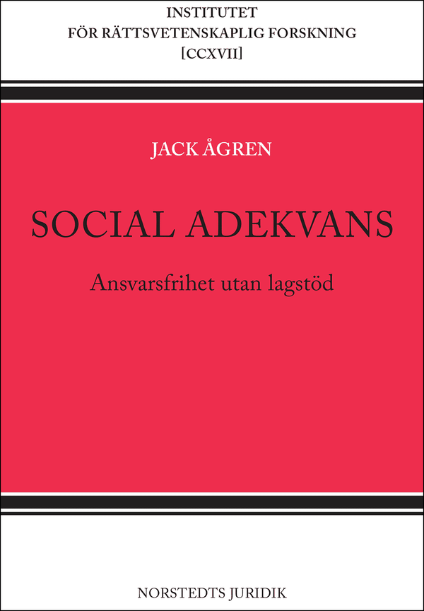 Social adekvans : ansvarsfrihet utan lagstöd | 1:a upplagan