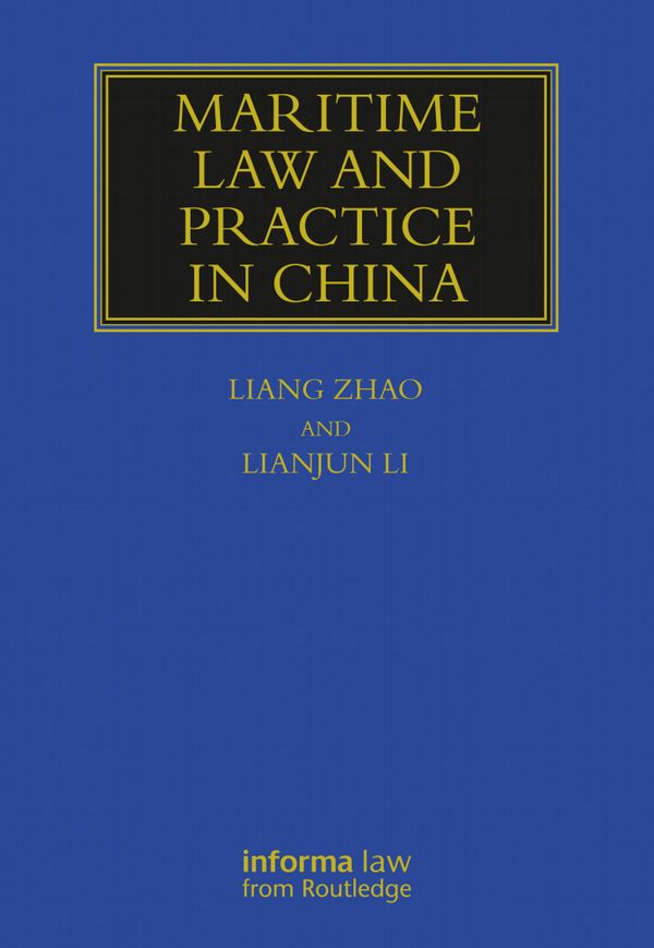 Maritime Law and Practice in China | 1:a upplagan