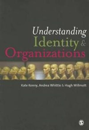 Understanding Identity and Organizations | 1:a upplagan