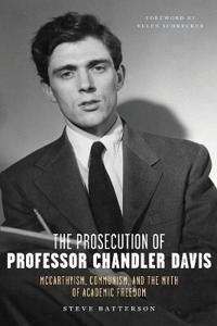 The Prosecution of Professor Chandler Davis | 0:e upplagan