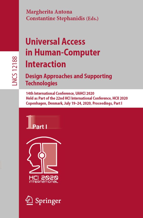 Universal Access in Human-Computer Interaction. Design Approaches and Supporting Technologies | 1:a upplagan