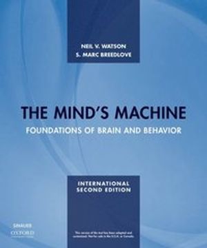 The Mind's Machine Foundations of Brain and Behavior |  2:e upplagan