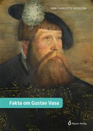 Fakta om Gustav Vasa | 1:a upplagan