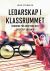 Ledarskap i klassrummet : Handbok för arbetsro och effektivt lärande (2018)