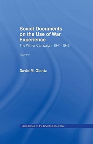 Soviet Documents on the Use of War Experience