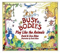 Busy bodies - play like the animals