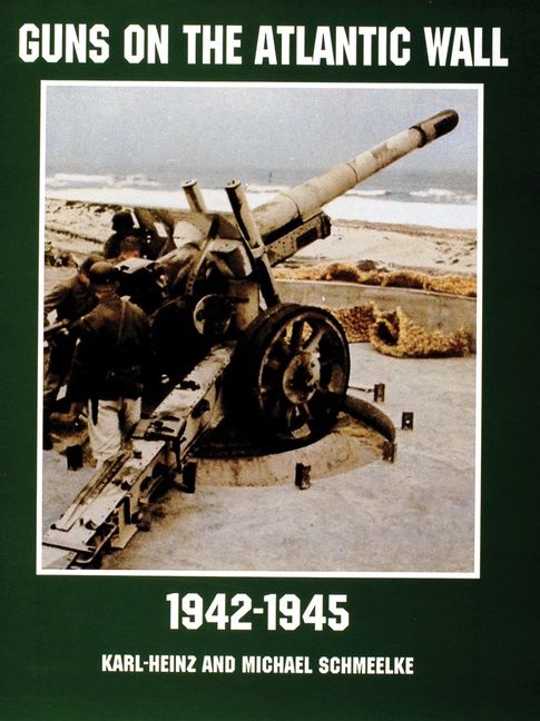 Guns on the atlantic wall 1942-1945 | 0:e upplagan