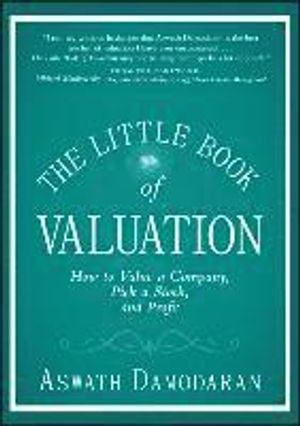 The Little Book of Valuation: How to Value a Company, Pick a Stock, and Profit | 1:a upplagan