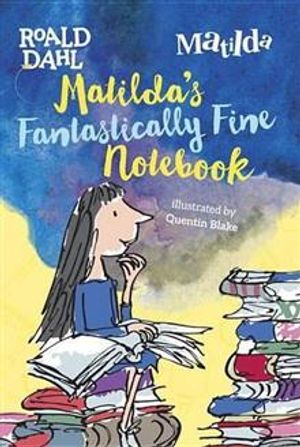 Matilda's Fantastically Fine Notebook